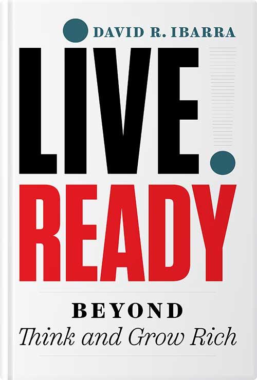Live Ready® — Beyond Think and Grow Rich